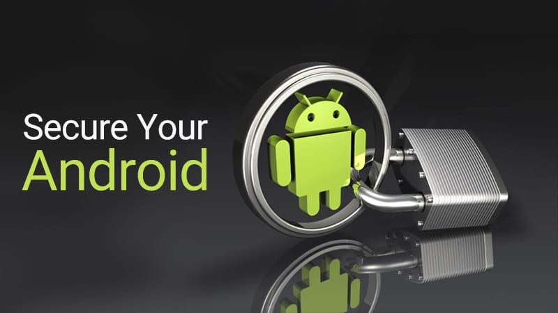 How to secure Android phone from hackers?