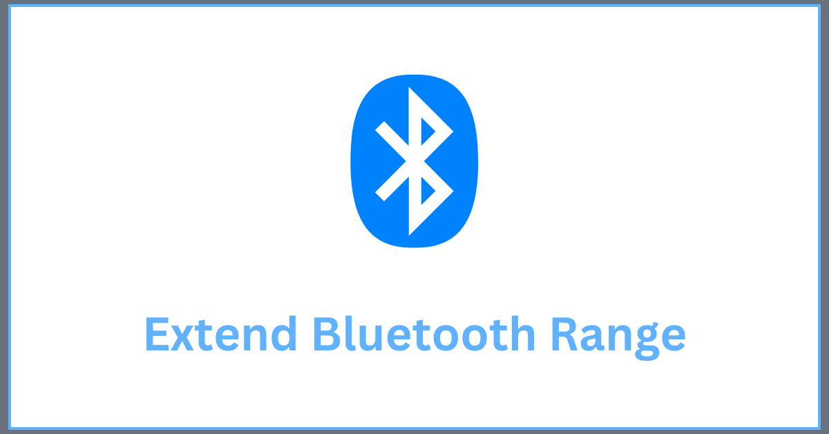 Extend BlueTooth Range on Windows PC