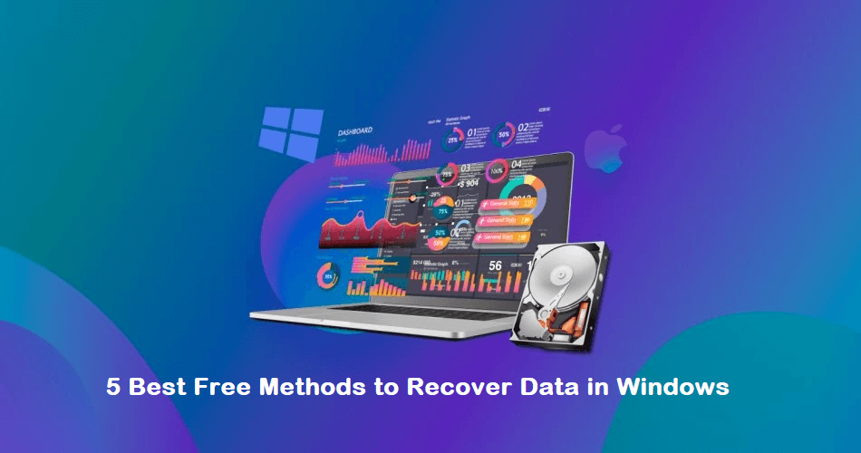 5 Best Free Methods to Recover Data in Windows